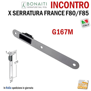 CONTROPIASTRA RISCONTRO 
INCONTRO GACCIA BONAITI Modello G167M PER SERRATURE BONAITI MAGNETICHE FRANCE F80 F85 MAGNETICO CAVA ALTA 20x175mm