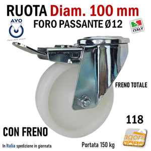 RUOTA GIREVOLE D100MM CON FORO PASSANTE D12 CON FRENO SENZA FRENO POLIAMMIDE ALTA PORTATA RUOTE AVO