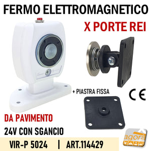 FERMO ELETTROMAGNETICO PER PORTE TAGLIAFUOCO REI DA PAVIMENTO CDVI VIR –